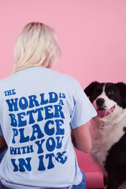 The World is a Better Place Tee