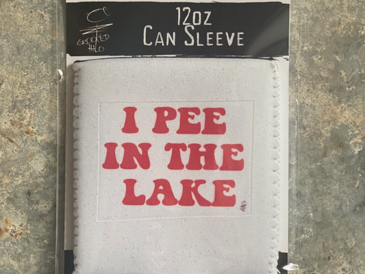 I Pee in the Lake Koozie - Shop All Around Divas