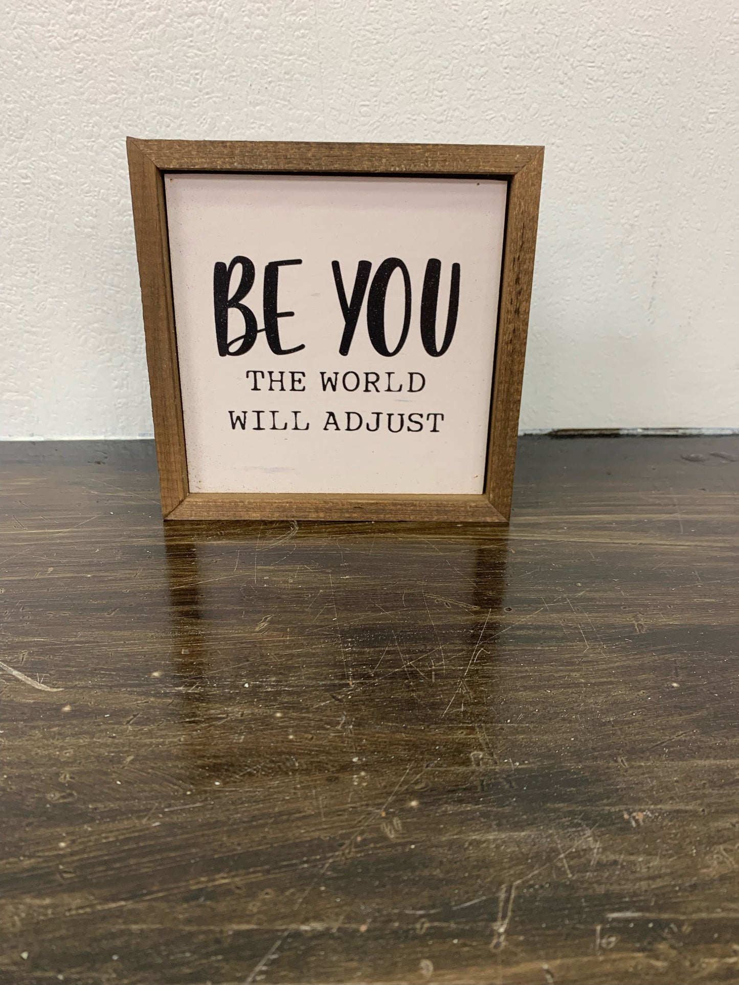 Be You Box Sign