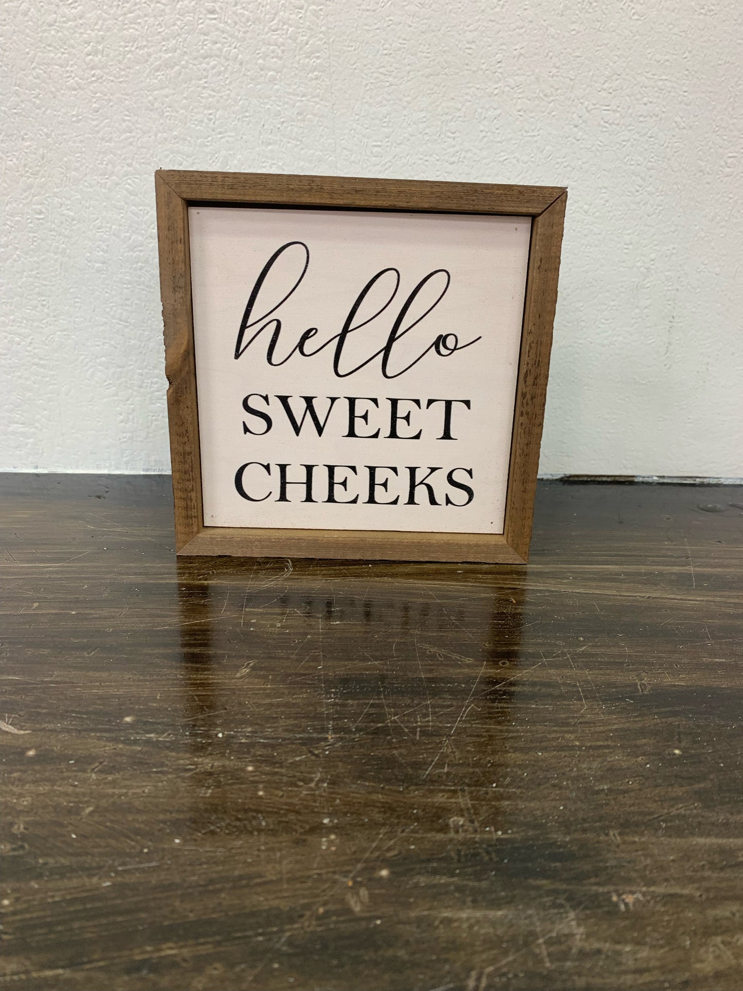 Sweet Cheeks Box Sign
