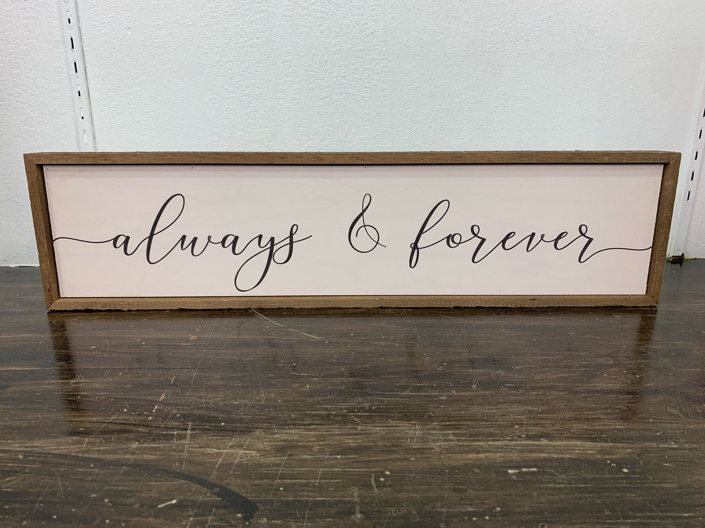 Always & Forever Box Sign