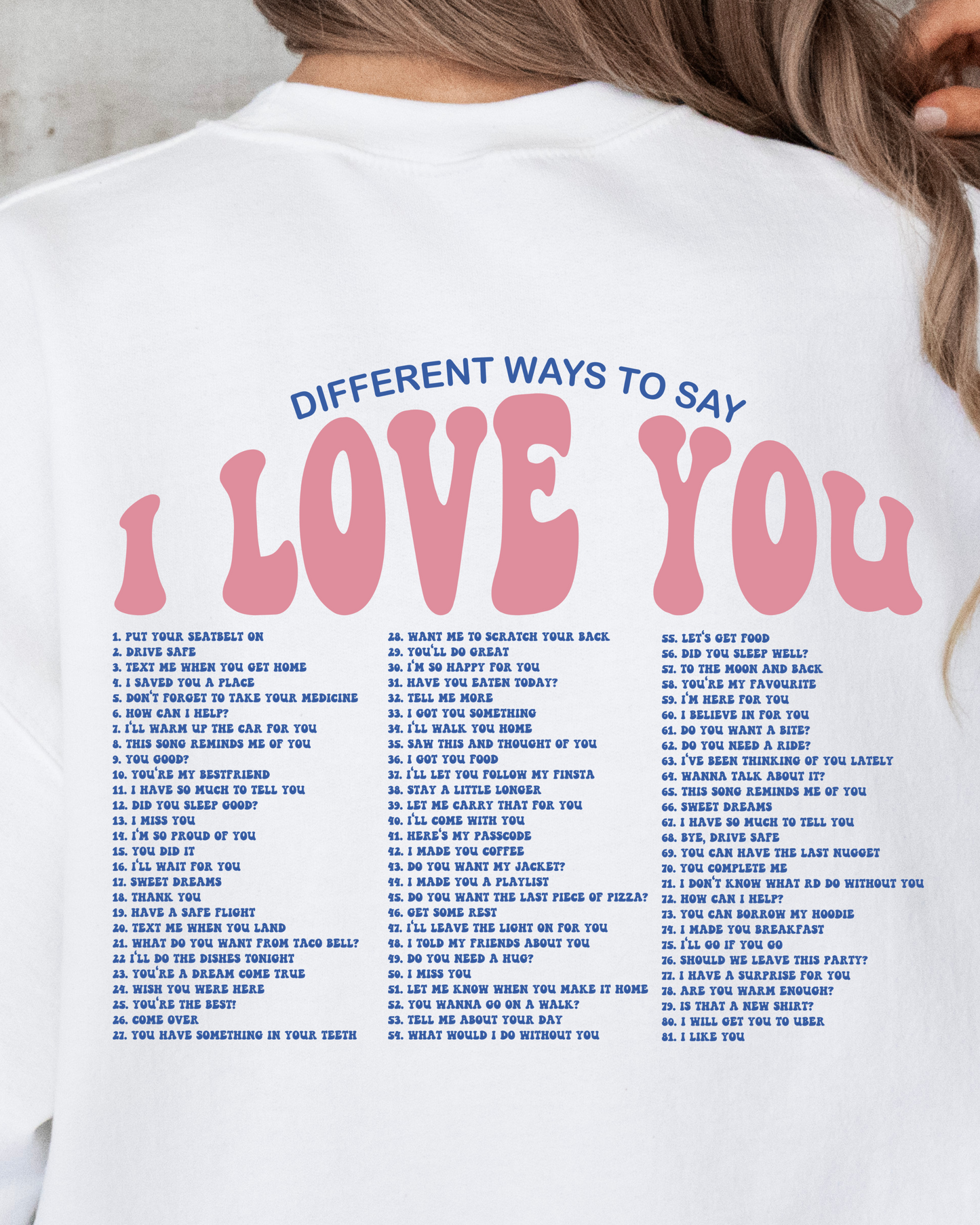 DIFFERENT WAYS TO SAY I LOVE YOU SWEATSHIRT - 3 Colors