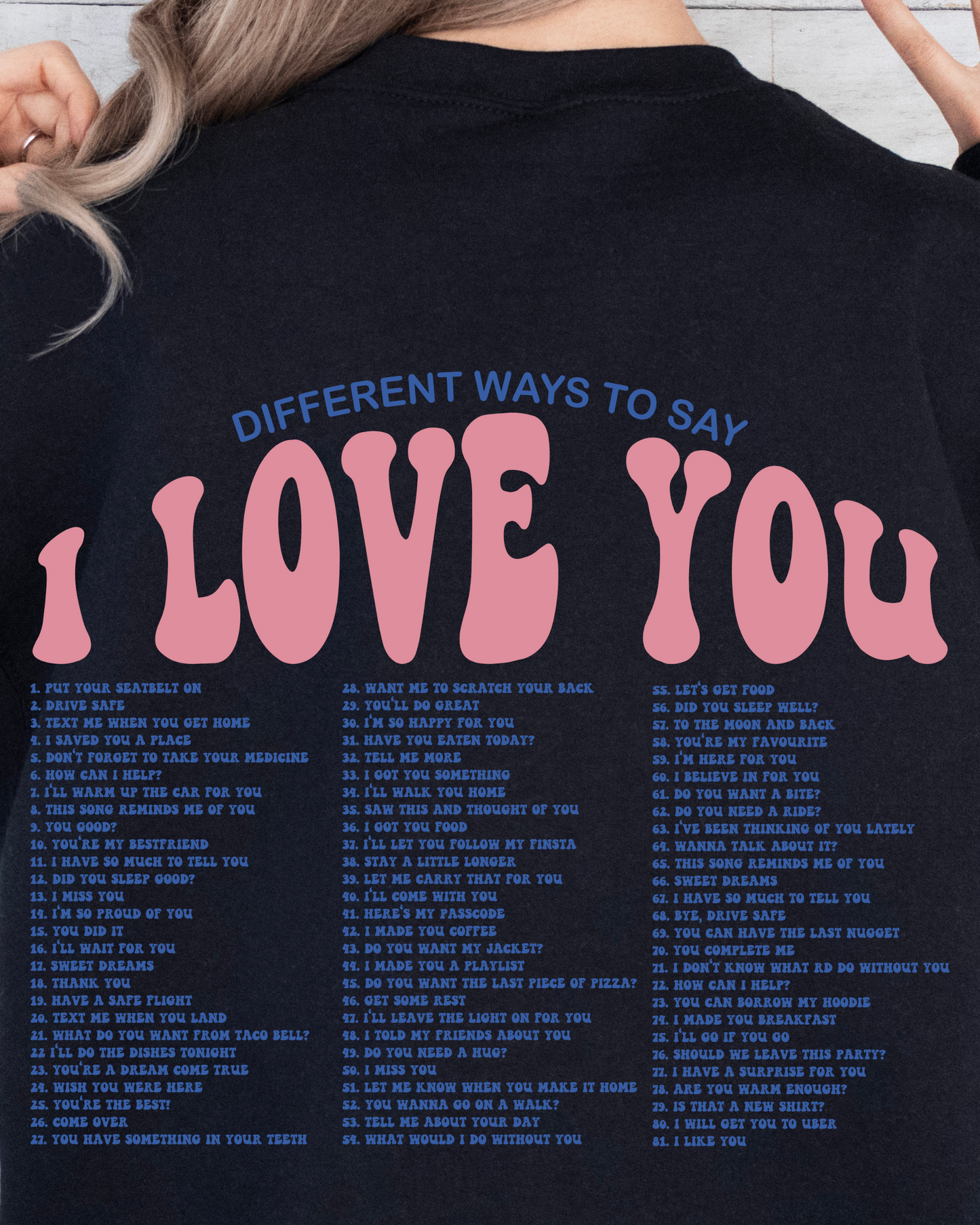DIFFERENT WAYS TO SAY I LOVE YOU SWEATSHIRT - 3 Colors